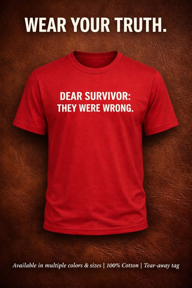 Dear Survivor: They Were Wrong.